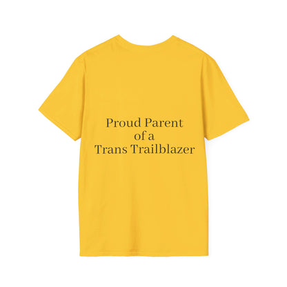 "Proud Parent of a Trans Trailblazer" T-shirt.